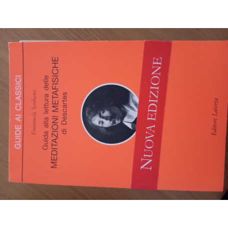 Guida alla lettura delle «Meditazioni metafisiche» di Descartes