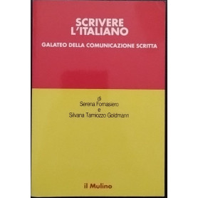 Scrivere l'italiano. Galateo della comunicazione scritta