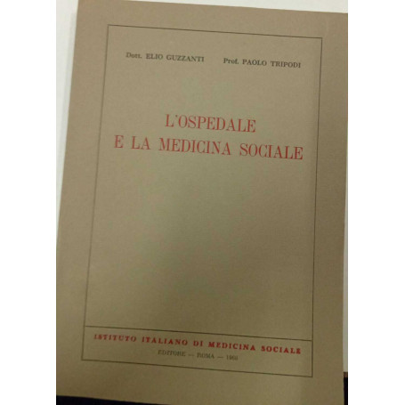 L'ospedale e la medicina sociale