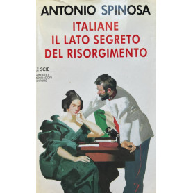 Italiane : il lato segreto del Risorgimento