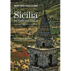Sicilia sconosciuta. Itinerari insoliti e curiosiLibrisaggi Sicilia sconosciuta. Itinerari insoliti e curiosiLibrisaggi