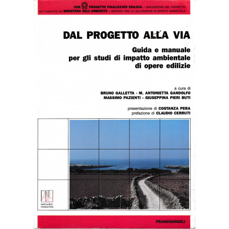Dal progetto alla via. Guida e manuale per gli studi di impatto ambientale di opere edilizie