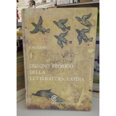 Disegno storico della letteratura latina.