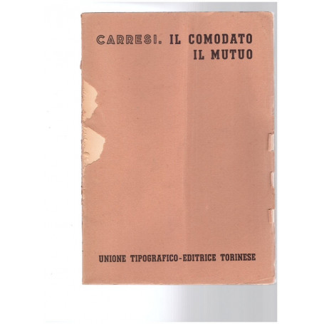 Il Comodato. Il Mutuo. Volume Ottavo Tomo secondo fasc. 5 e 6