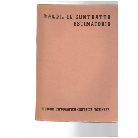 Il Contratto estimatorio Volume Settimo Tomo secondo fasc. 2°