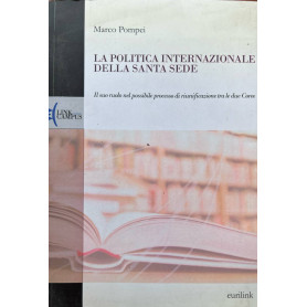 La politica internazionale della Santa Sede. Il suo ruolo nel possibile processo di riunificazione tra le due Coree