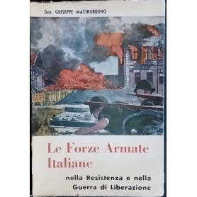 Le Forze Armate Italiane nella resistenza e nella Guerra di Liberazione