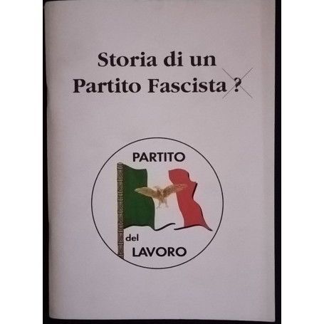 Storia di un Partito Fascista?