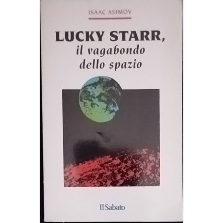 Lucky Starr il vagabondo dello spazio