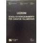 Lezioni. Scuola di perfezionamento per curatori fallimentari.