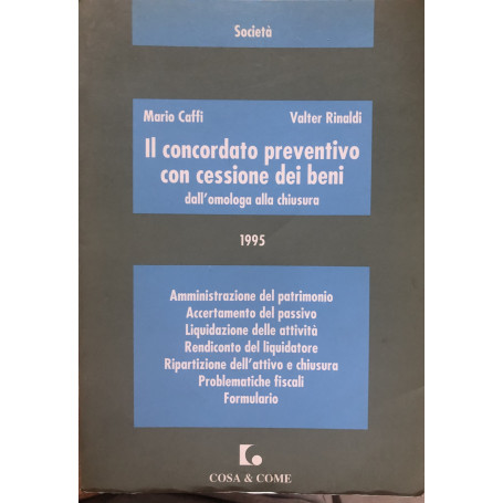 Il concordato preventivo con cessione dei beni dall'omologa alla chiusura.