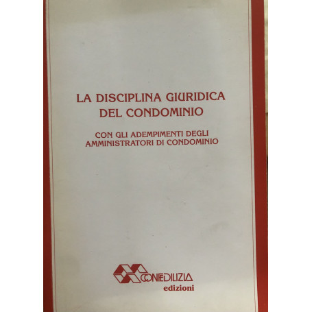 La disciplina giuridica del condominio