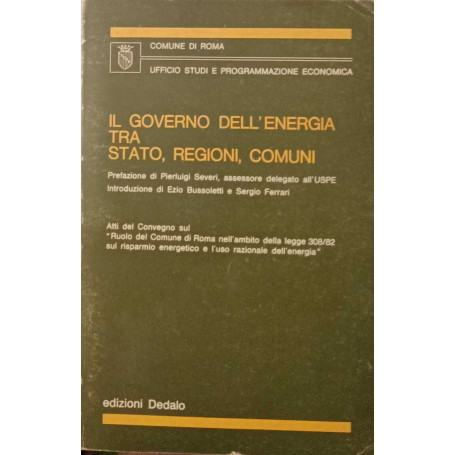 Il governo dell'energia tra Stato Regioni Comuni.