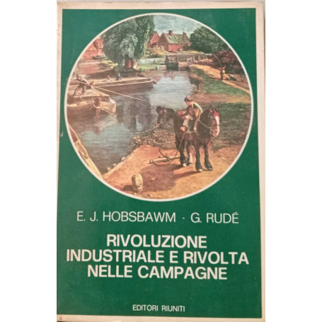 Rivoluzione industriale e rivolta nelle campagne. (Captain Swing).