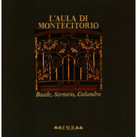 L'aula di Montecitorio. Basile Sartorio CalandraLibrisaggi