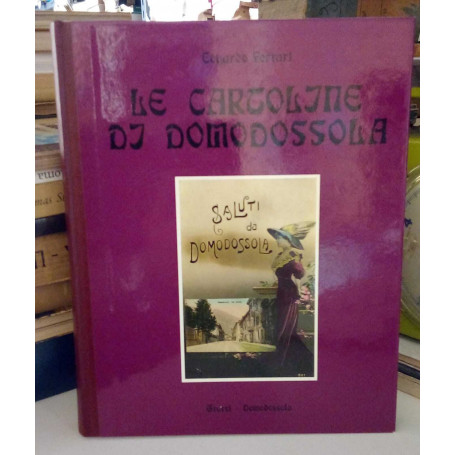 Le cartoline di Domodossola.