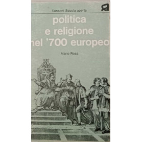 Politica e religione nel '700 europeo.