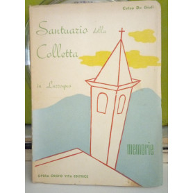 Santuario della Colletta in Luzzogno. Memorie.Librisaggi Santuario della Colletta in Luzzogno. Memorie.Librisaggi