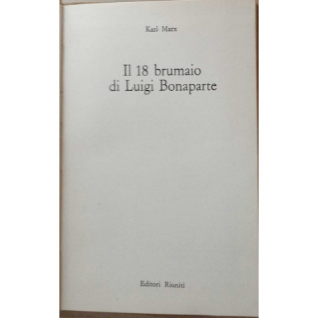 Il 18 brumaio di Luigi Bonaparte.