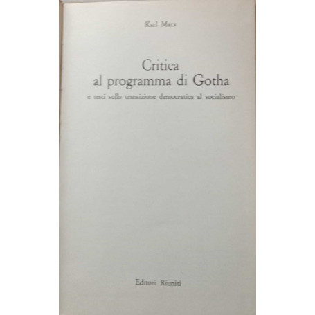 Critica al programma di Gotha e testi sulla transizione democratica al socialismo.