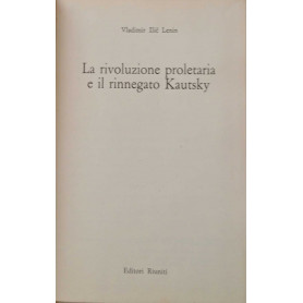 La rivoluzione proletaria e il rinnegato Kautsky .