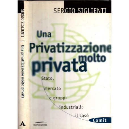 Una privatizzazione molto privata