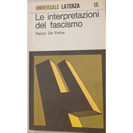 Le interpretazioni del fascismo.