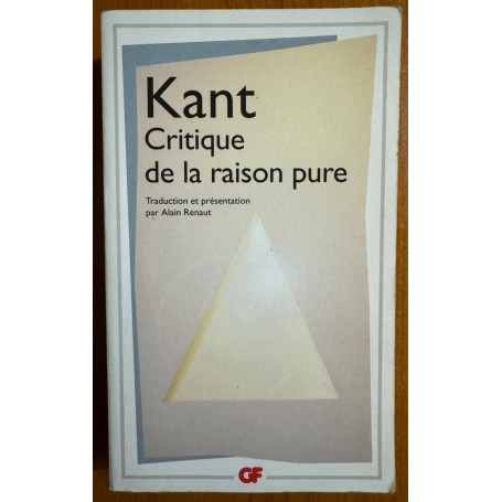 Critique de la raison pure: TRADUCTION ET PRESENTATION PAR ALAIN RENAUT