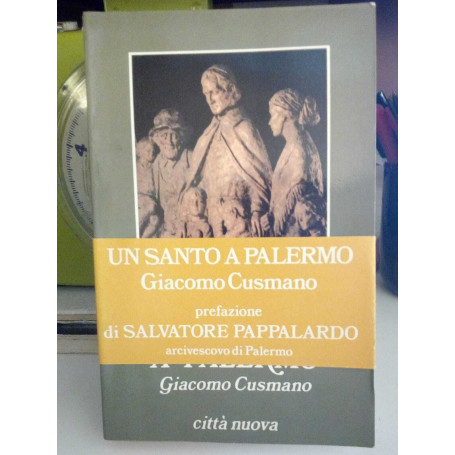 Un Santo a Palermo. Giacomo Cusmano.