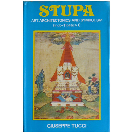 Stupa: Art Architectonics and Symbolism. (Indo - Tibetica I)