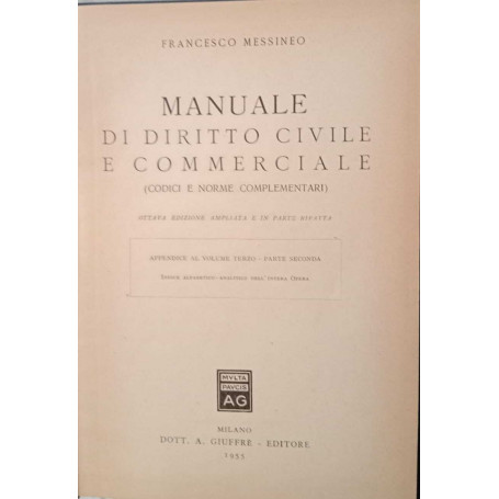 Manuale di diritto Civile e Commerciale (codici e norme complementari).