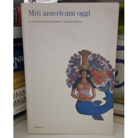 Miti americani oggi.