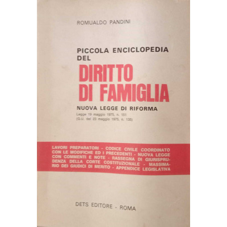 Piccola enciclopedia del Diritto di famiglia. Nuova legge di riforma.