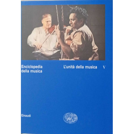 Enciclopedia della musica. L'unità della musica. Volume quinto.