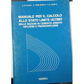 Manuale per il calcolo allo stato limite ultimo delle sezioni in cemento armato inflesse e pressoinflesse