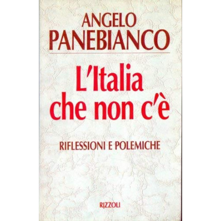 L'Italia che non c'è. Riflessioni e polemiche.