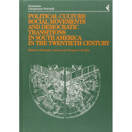 Annali Fondazione Giangiacomo Feltrinelli 1996 Political culture social movements and democratic transitions in South America