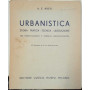 Urbanistica storia - pratica - tecnica - legislazione per professionisti e pubblici amministratori