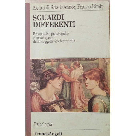 Sguardi differenti. Prospettive psicologiche e sociologiche sulla soggettività femminile.