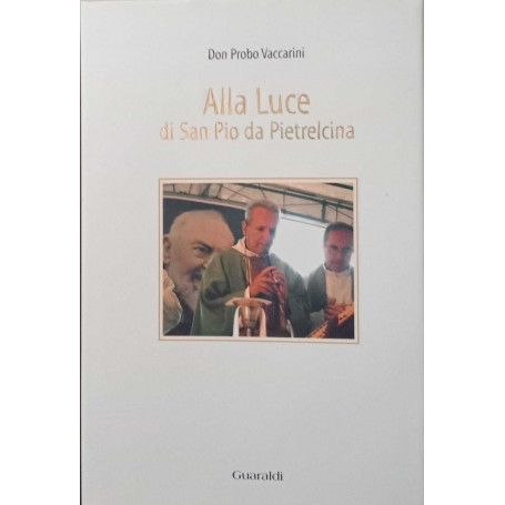 Alla luce di san Pio da Pietrelcina.