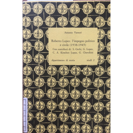 Roberto Lopez: l'impegno politico e civile (1938-1945)