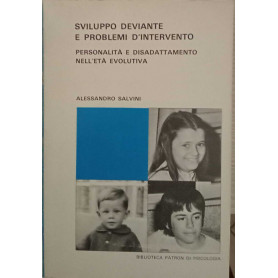 Sviluppo deviante e problemi d'intervento.