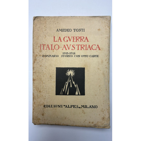 LA guerra italo - austriaca (1915-1918)