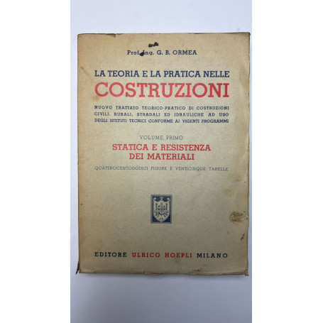 La teoria e la pratica nelle costruzioni. Vol. 1