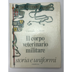 Il corpo veterinario militare. Storia e uniformi