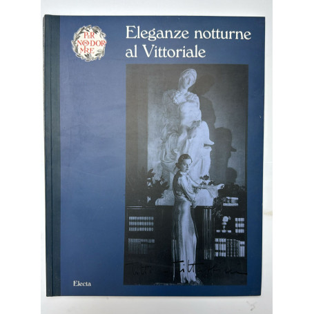 Per non dormire. Eleganze notturne al Vittoriale. Ediz. illustrata