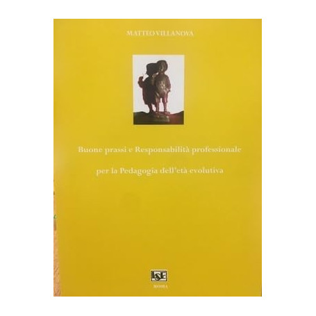 Buone prassi e responsabilità professionale per la pedagogia dell'età evolutiva