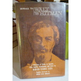 Homage to Walt Whitman. A Collection of Poems from the Spanish. Bilingue Inglese e Spagnolo.Librisaggi