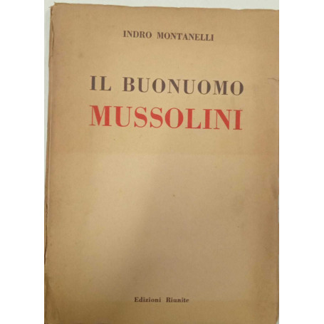 Il buonuomo Mussolini