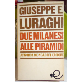 Due milanesi alle Piramidi.